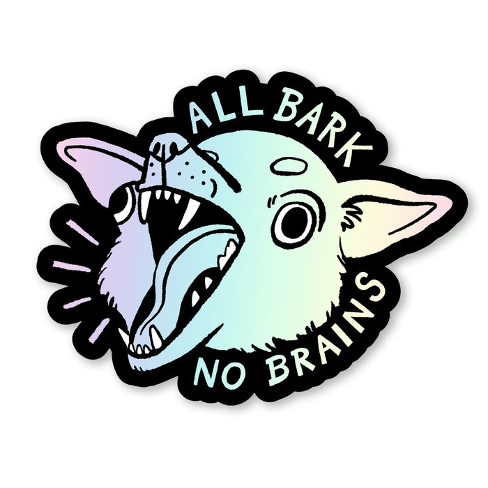 All Bark Holographic Sticker