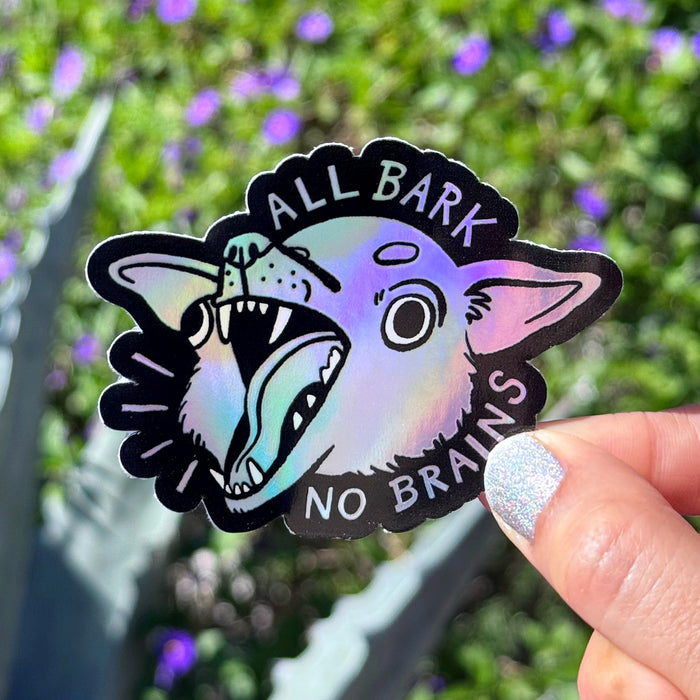 All Bark Holographic Sticker